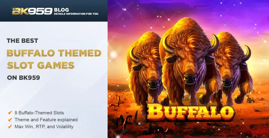 Best Buffalo-Themed Slot Games on BK959